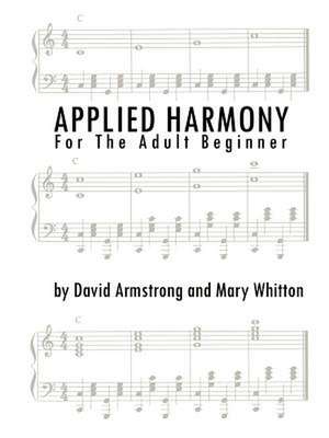 Applied Harmony for the Adult Beginner de David Armstrong