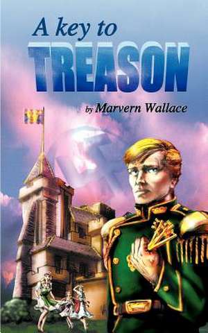 A Key to Treason de Marvern Wallace