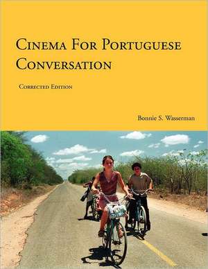 Cinema for Portuguese Conversation de Bonnie Wasserman