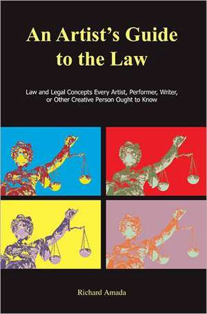 An Artist's Guide to the Law de Richard Amada