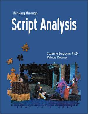 Burgoyne, S: Thinking Through Script Analysis de Patricia Downey