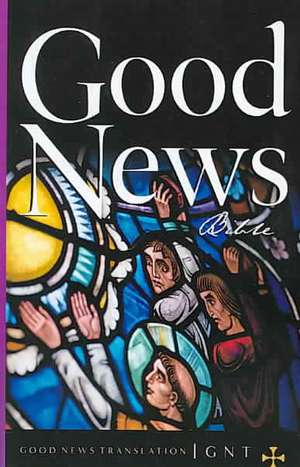 Good News Bible-TEV de American Bible Society