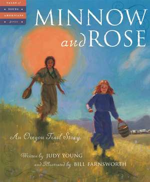 Minnow and Rose de Judy Young