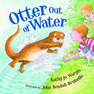 Otter Out of Water de Kathy-jo Wargin