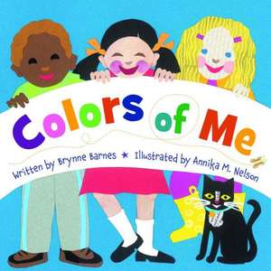 Colors of Me de Brynne Barnes