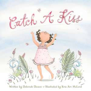 Catch a Kiss de Deborah Diesen