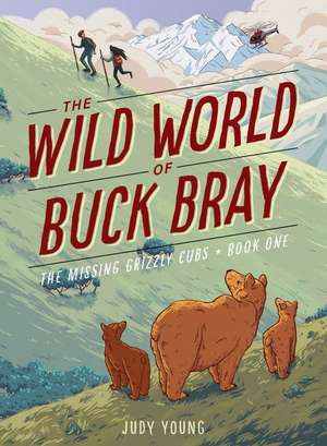 The Missing Grizzly Cubs de Judy Young