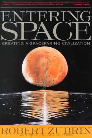 Entering Space de Robert Zubrin