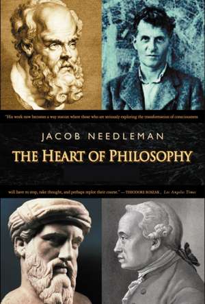 The Heart of Philosophy de Jacob Needleman