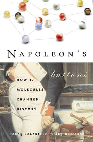 Napoleon's Buttons de Penny Le Couteur