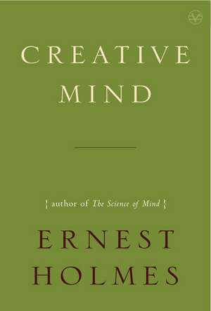 Creative Mind de Ernest Holmes