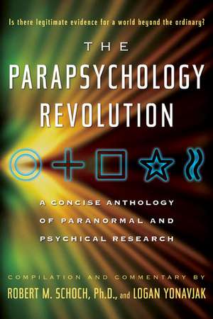 The Parapsychology Revolution de Robert M. Schoch