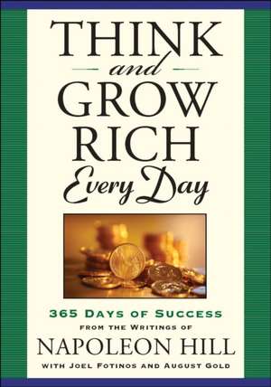 Think and Grow Rich Every Day: 365 Days of Success de Napoleon Hill