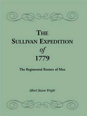 The Sullivan Expedition of 1779 de Albert H. Wright