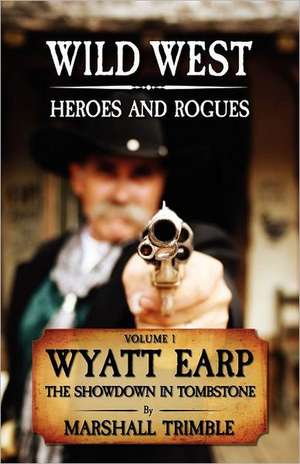 Wyatt Earp de Marshall Trimble