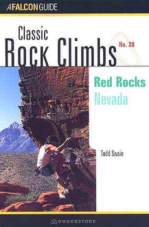 Classic Rock Climbs No. 28 de Todd Swain