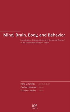 Mind, Brain, Body, and Behavior de Inrid G. Farreras