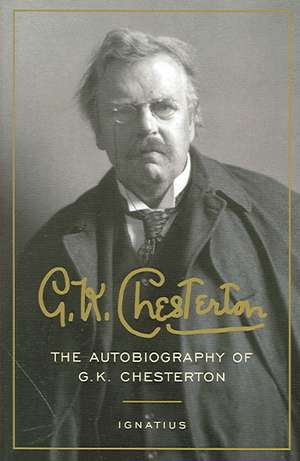 The Autobiography of G. K. Chesterton de G. K. Chesterton