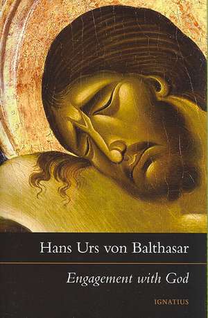 Engagement with God: The Drama of Christian Discipleship de Hans Urs Von Balthasar