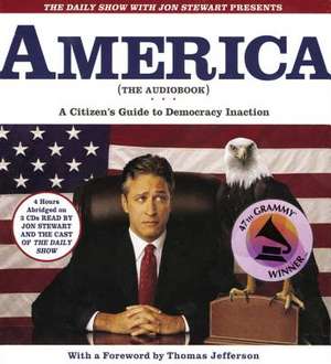 The Daily Show with Jon Stewart Presents America (The Book): A Citizen's Guide to Democracy Inaction de Jon Stewart