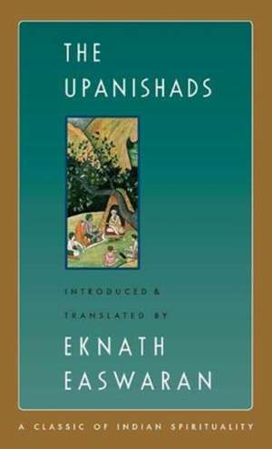 The Upanishads de Eknath Easwaran