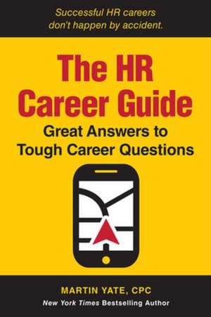 The HR Career Guide de Martin Yate