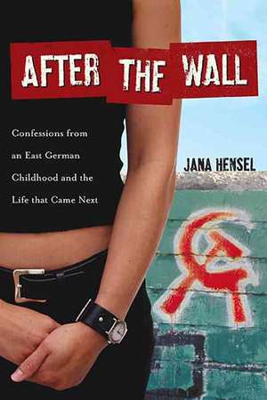 After The Wall de Jana Hensel