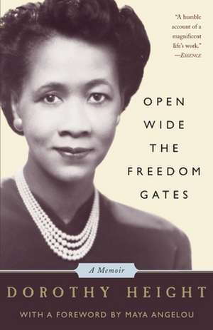 Open Wide The Freedom Gates: A Memoir de Dorothy Height