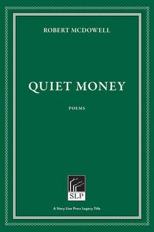 Quiet Money de Robert McDowell