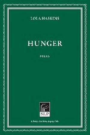 Hunger de Lola Haskins