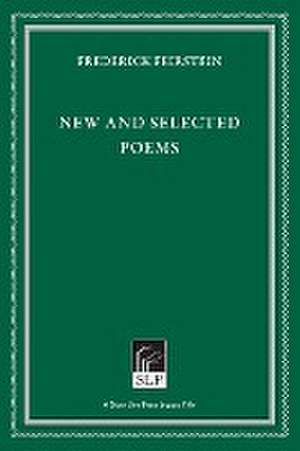 New and Selected Poems de Frederick Feirstein