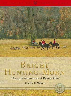 Bright Hunting Morn de Collin F. McNeil