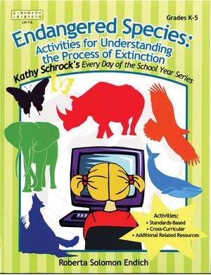 Endangered Species: Activities for Understanding the Process of Extinction de Roberta Endich