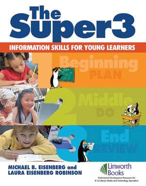 The Super3: Information Skills for Young Learners de Robert E. Berkowitz