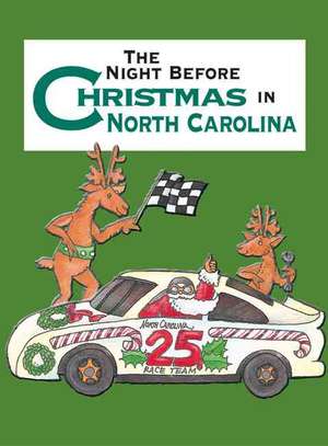 The Night Before Christmas in North Carolina de Sue Carabine