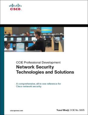 Network Security Technologies and Solutions (CCIE Professional Development Series) de Yusuf Bhaiji