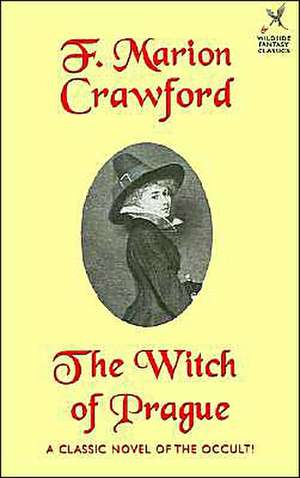 The Witch of Prague de F. Marion Crawford