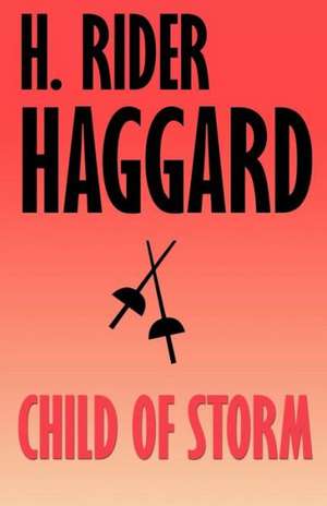 Child of Storm de H. Rider Haggard