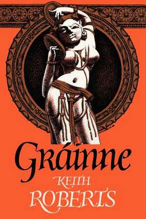 Grainne de Keith Roberts