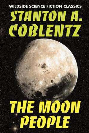 The Moon People de Stanton Arthur Coblentz