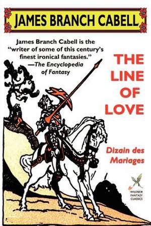 The Line of Love de James Branch Cabell