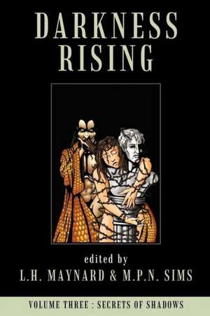 Darkness Rising, Vol. 3 de L. H. Maynard