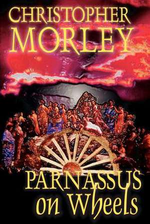 Parnassus on Wheels de Christopher Morley