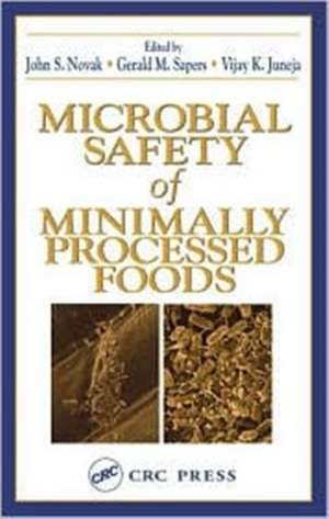 Microbial Safety of Minimally Processed Foods de Vijay K. Juneja