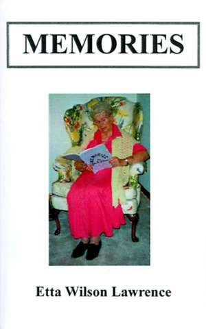Memories de Etta Wilson Lawrence