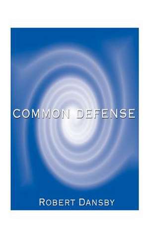 Common Defense de Robert Dansby