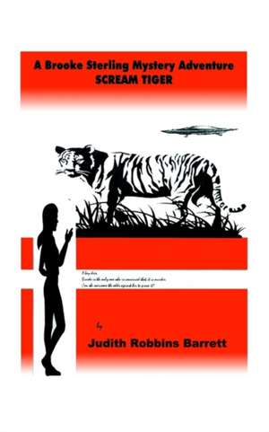 Scream Tiger de Judith Robbins Barrett