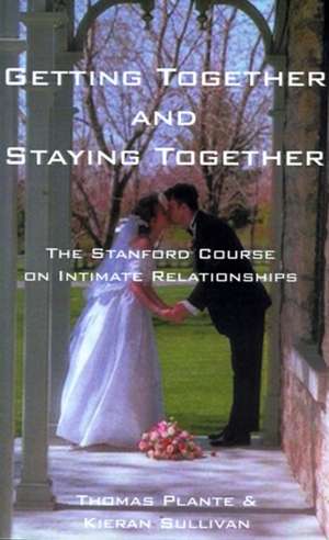 Getting Together and Staying Together de Thomas Plante