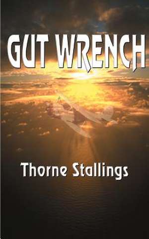 Gut Wrench de Thorne Stallings