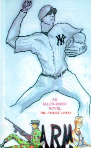 Arm the Fastest Yankee de John E. Allen